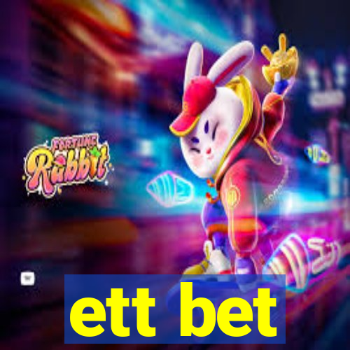 ett bet